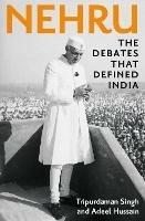 Nehru: The Debates That Defined India