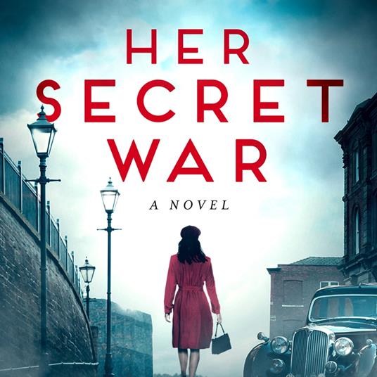 Her Secret War: Absolutely gripping and emotional WW2 historical fiction debut (Sarah Gillespie series, Book 1)