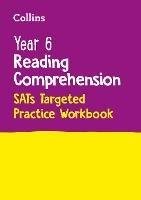 Year 6 Reading Comprehension SATs Targeted Practice Workbook: For the 2023 Tests