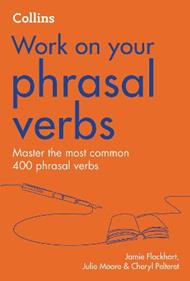 Phrasal Verbs: B1-C2