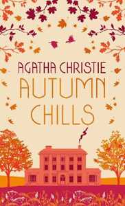 Libro in inglese AUTUMN CHILLS: Tales of Intrigue from the Queen of Crime Agatha Christie