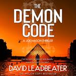 The Demon Code: A totally gripping, edge-of-your-seat action and adventure thriller, perfect for fans of James Patterson and Dan Brown (Joe Mason, Book 2)