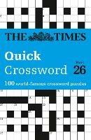 The Times Quick Crossword Book 26: 100 General Knowledge Puzzles