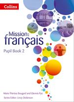 Mission: français – Pupil Book 2