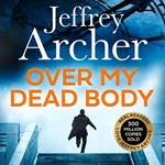 Over My Dead Body: The gripping thriller from the Sunday Times bestselling Author (William Warwick Novels)