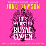 Her Majesty’s Royal Coven: The magical SUNDAY TIMES number 1 bestseller and spellbinding start to a new fantasy series