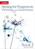 Progress in Writing and Grammar: Book 2 (Aiming for)