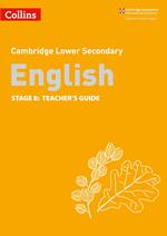 Collins Cambridge Lower Secondary English – Lower Secondary English Teacher's Guide: Stage 8