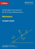 Collins Cambridge International AS & A Level – Cambridge International AS & A Level Mathematics Mechanics Student’s Book