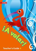 A volar Teacher’s Guide Level 4: Primary Spanish for the Caribbean