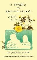 A Farewell to Gabo and Mercedes: A Son’s Memoir of Gabriel Garc?a Marquez and Mercedes Barcha