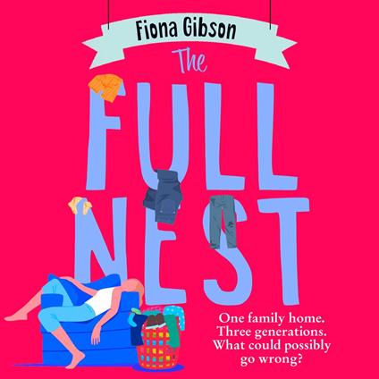 The Full Nest: The hilariously relatable, must-read novel of 2025