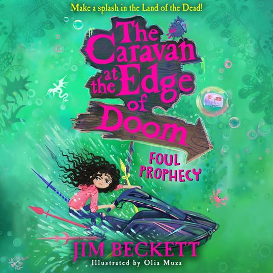 The Caravan at the Edge of Doom: Foul Prophecy: A funny, magical, action-packed adventure, new for 2022 for 9+ fans of Terry Pratchett and David Walliams! (The Caravan at the Edge of Doom, Book 2)