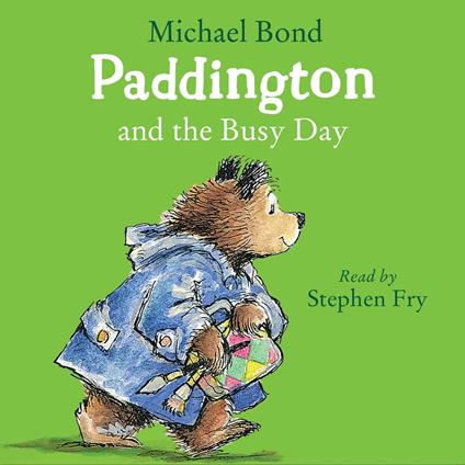 Paddington and the Busy Day: A hilarious story about Paddington Bear!