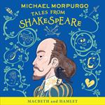 Macbeth and Hamlet (Michael Morpurgo’s Tales from Shakespeare)