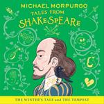 The Winter’s Tale and The Tempest (Michael Morpurgo’s Tales from Shakespeare)