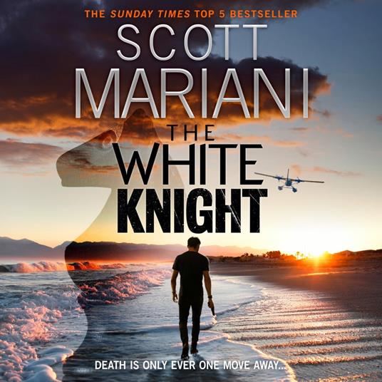 The White Knight: The new action-packed adventure thriller from the Sunday Times Bestselling author (Ben Hope, Book 27)