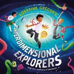 Interdimensional Explorers: The first book in a brand new adventure-filled children’s fantasy series! (Interdimensional Explorers)