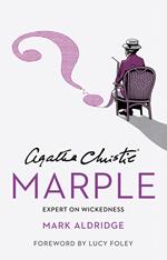 Agatha Christie’s Marple: Expert on Wickedness