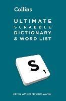 Ultimate SCRABBLE™ Dictionary and Word List: All the Official Playable Words, Plus Tips and Strategy