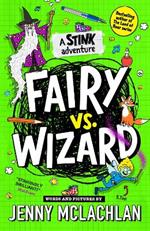 Stink: Fairy vs Wizard: A Stink Adventure