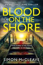 Blood on the Shore (The Anglesey Series, Book 3)