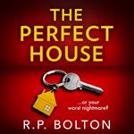 The Perfect House: A must-read gripping and addictive psychological thriller for 2023