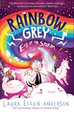 Rainbow Grey: Eye of the Storm (Rainbow Grey Series)