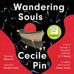 Wandering Souls: The literary debut novel longlisted for the Women’s Prize for Fiction 2023 - ‘Beautiful’, R. F. Kuang