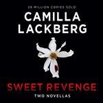 Sweet Revenge: An exciting new psychological thriller novella from a bestselling author perfect for binge-reading in one sitting!