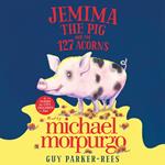 Jemima the Pig and the 127 Acorns: World Book Day 2022