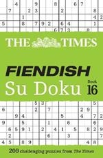 The Times Fiendish Su Doku Book 16: 200 Challenging Su Doku Puzzles