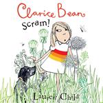 Scram!: Funny adventure story for kids from the award-winning author of Think Like an Elf (Clarice Bean)