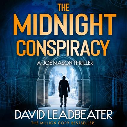 The Midnight Conspiracy: The gripping new action adventure thriller novel with twists that will leave you breathless, perfect for fans of James Patterson and Dan Brown (Joe Mason, Book 3)