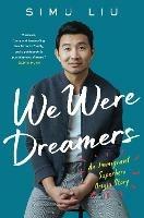 We Were Dreamers: An Immigrant Superhero Origin Story