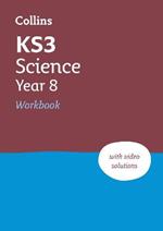 KS3 Science Year 8 Workbook: Ideal for Year 8