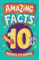 Amazing Facts Every 10 Year Old Needs to Know