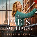 The Paris Notebook: An utterly gripping and emotional WW2 historical fiction novel, based on a true story