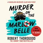 Murder on the Marlow Belle: A brand-new gripping cosy crime murder mystery from Sunday Times bestseller, coming in 2025! (The Marlow Murder Club Mysteries, Book 4)