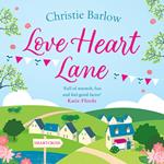 Love Heart Lane: A feel good romcom to make you fall in love again – the perfect read for the New Year! (Love Heart Lane, Book 1)