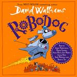 Robodog: An incredibly funny illustrated children’s book from the multi-million bestselling author of SPACEBOY