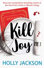 Kill Joy (A Good Girl’s Guide to Murder)