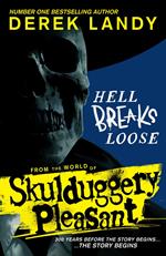 Skulduggery Pleasant – Hell Breaks Loose