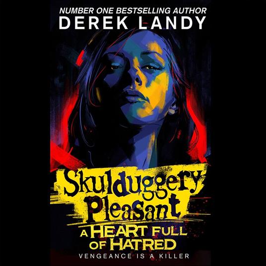 Skulduggery Pleasant (17) – A Heart Full of Hatred: The latest epic adventure in the bestselling Skulduggery Pleasant series