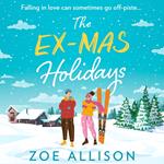 The Ex-Mas Holidays: A festive and laugh-out-loud enemies to lovers Christmas rom com for 2024!