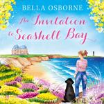 An Invitation to Seashell Bay: A heartwarming romantic comedy novel perfect for escaping with in summer 2024