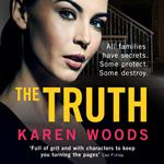 The Truth: All families have secrets. Some protect. Some destroy.. A gripping new thriller from the dark side of Manchester for 2024