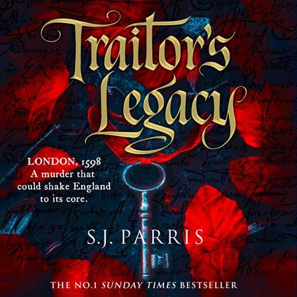 Traitor’s Legacy: The latest gripping Tudor historical crime thriller from the No.1 Sunday Times bestseller