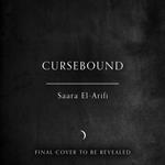 Cursebound: THE HEART-WRENCHING SEQUEL TO THE INSTANT #1 SUNDAY TIMES BESTSELLING ROMANTASY FAEBOUND (Faebound, Book 2)