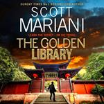 The Golden Library: The new action-packed adventure from the No.1 Sunday Times Bestselling author (Ben Hope, Book 29)